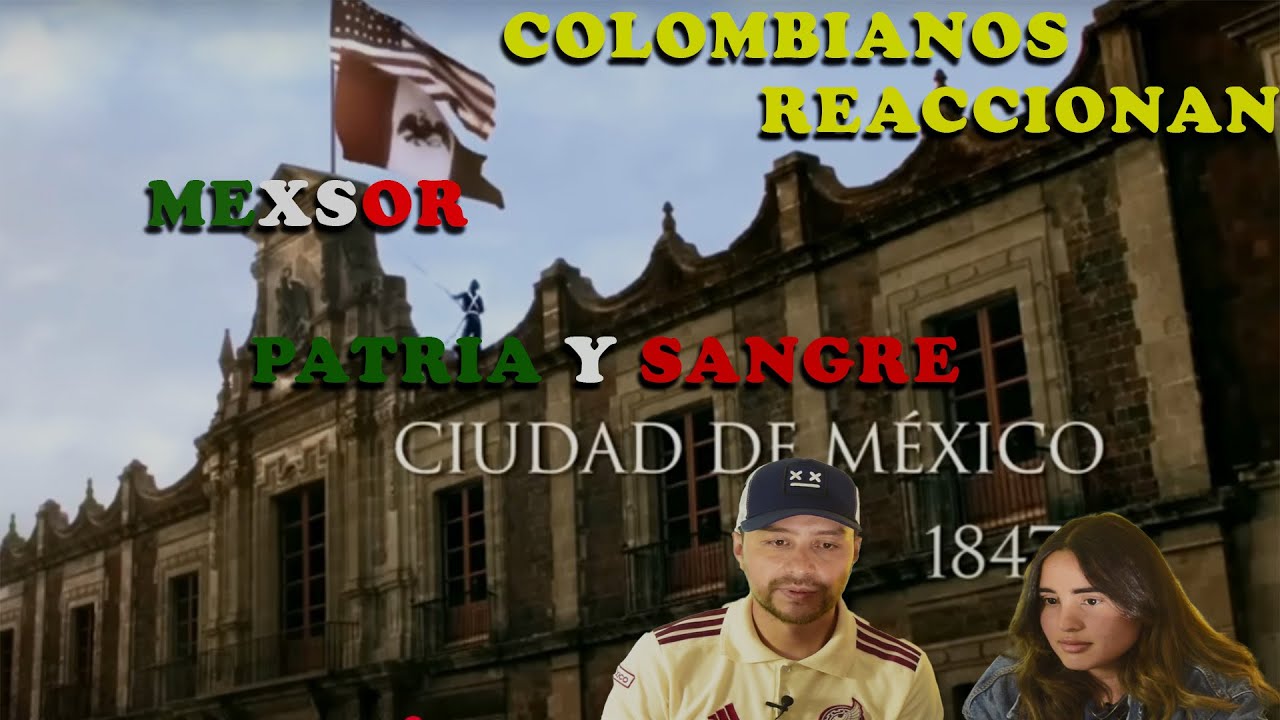 COLOMBIANOS REACIONANDO A MEXSOR 