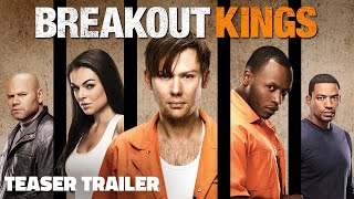 Breakout Kings |  Teaser Trailer