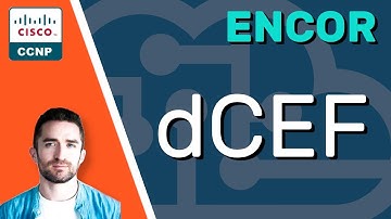 CCNP ENCOR // Distributed CEF (dCEF) // ENCOR 350-401 Complete Course
