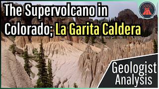 The Supervolcano in Colorado; La Garita Caldera