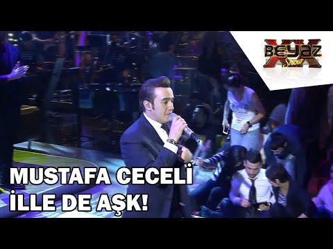 Mustafa Ceceli - İlle De Aşk - Beyaz Show