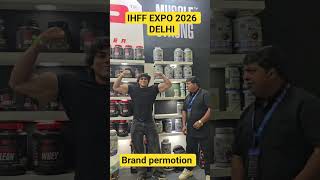BRAND PERMOTION AT IHFF EXPO DELHI 2026. JUNE #ihff #fitness #sampling #protein #branding