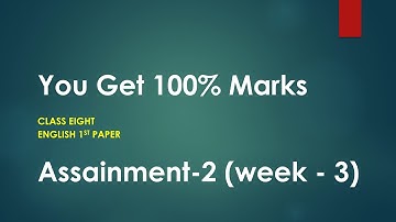English Assignment class -8 (week-2)