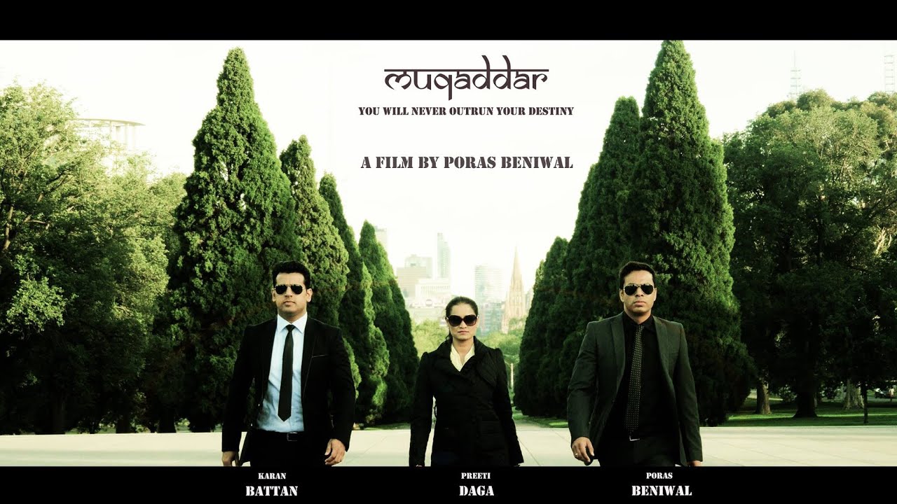 Muqaddar Teaser Trailer 2- A Film By Poras Beniwal