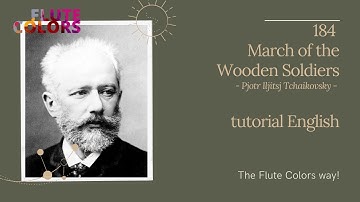 184 Tchaikovsky - March of the wooden soldiers - the Flute Colors way! - tutorial English