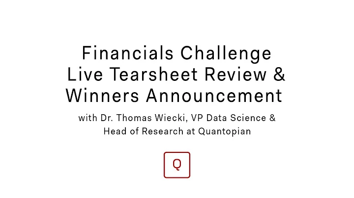 Financials Challenge Live Tearsheet Review & Winne...