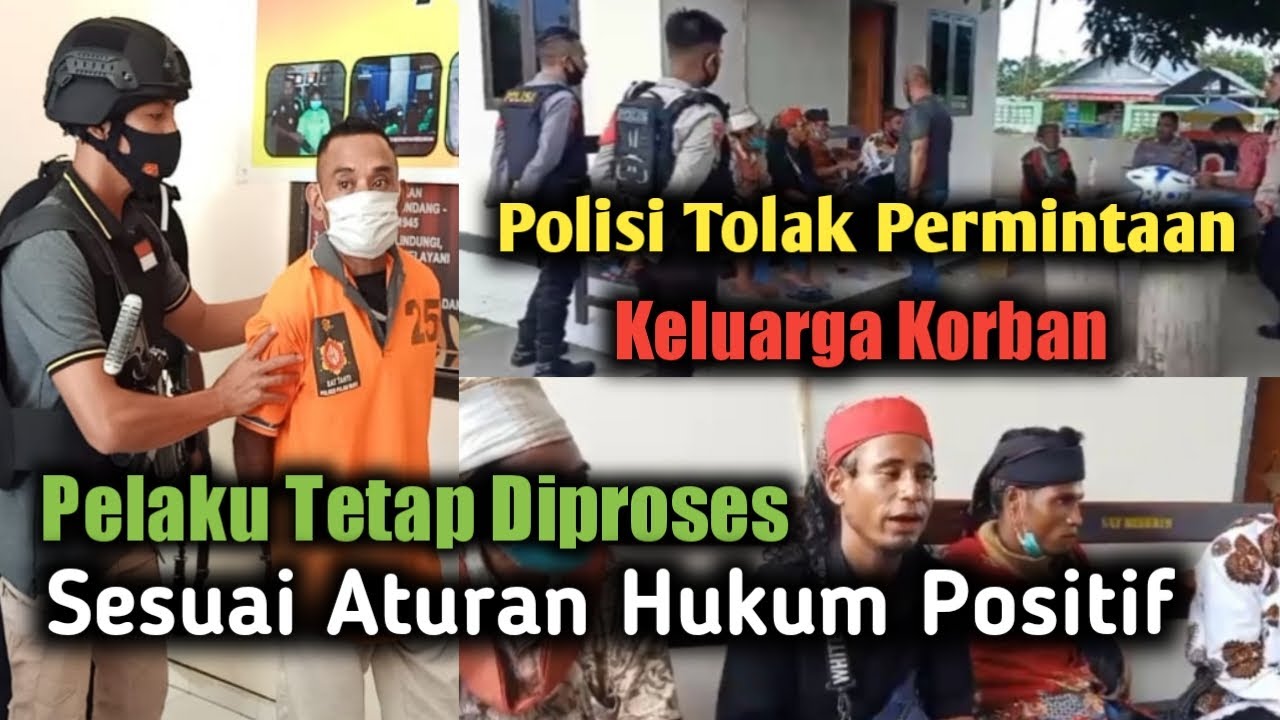 Tegas !!! Polisi Tolak Serahkan P3mbunuh Warga Adat ke Keluarga Korban