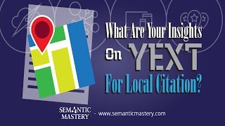 What Are Your Insights On YEXT In Terms Of Local Citation?
