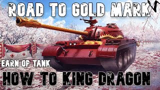 How To King Dragon: Road To Gold/4th Mark WoT Console - World of Tanks Console
