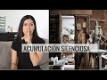 10 cosas que se ACUMULAN fácil y sin que te des cuenta - DEPÚRALO - MINIMALISMO.