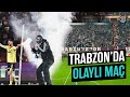 Trabzonspor  fenerbahe ma vlogu  ma ncesi  ma sonu yaananlar  challange dolu ma vlogu