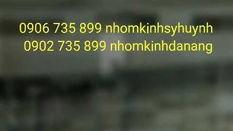 Cửa kính cường lực tại đà nẵng, 0906735899, kinh cuong luc da nang,