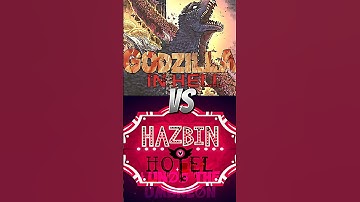 Godzilla in Hell vs Hazbin Hotel | (WITH PROOF)