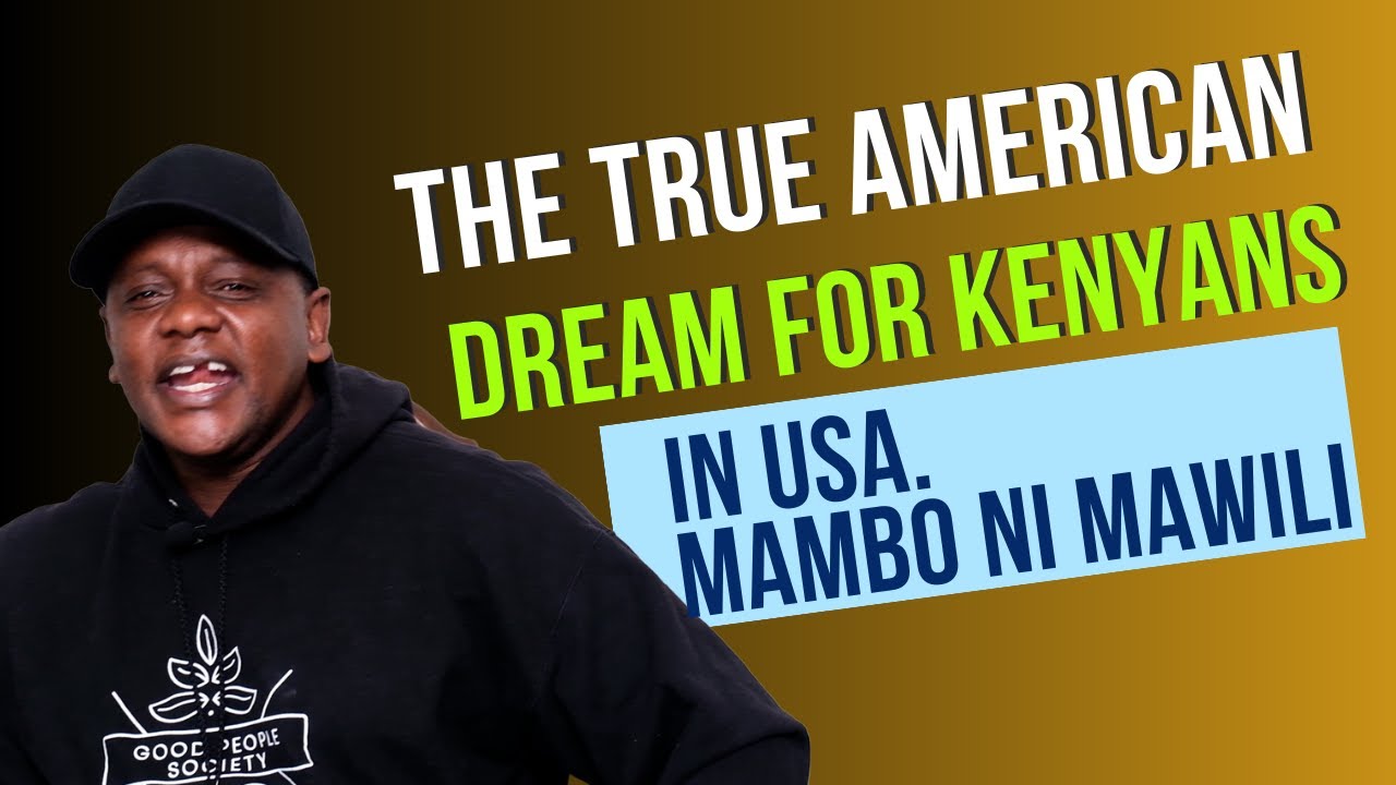 The true American dream for Kenyans in America | Mambo ni mawili!