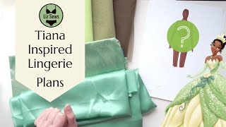 Tiana Inspired Lingerie: The Fabric and Plans