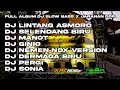 DJ SELENDANG BIRU X LINTANG ASMORO LAGU VIRAL FULL ALBUM TERPOPULER |SLOW BASS X JARANAN DOR TERBARU