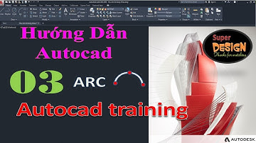 Super Design: Bài 3- Lệnh Arc vẽ cung tròn trong autocad - command arc in autocad