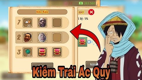 HTTH - Những Cách Kiếm Trái Ác Quỷ Đơn Giản Nhất Mà Bạn Nên Biết - Hải Tặc Tí Hon