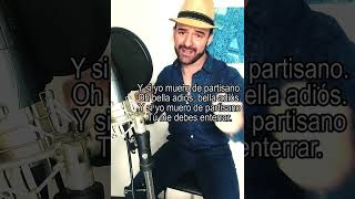 &quot;BELLA CIAO&quot; letra en Español - Juan Etchegoyen