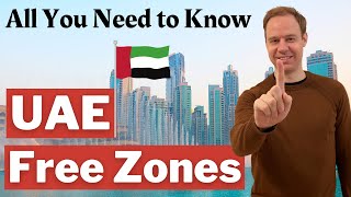 UAE Free zones (What is the Best Free zone?)