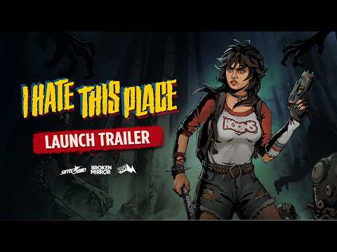 I Hate This Place: Deluxe Edition — Launch Trailer