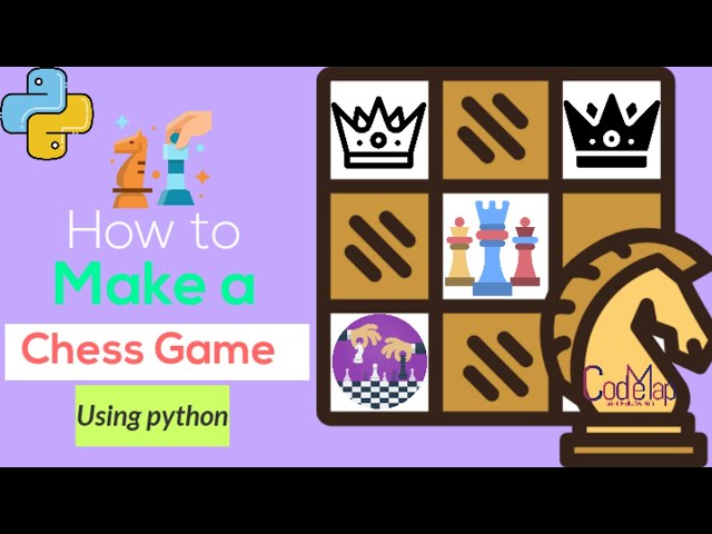 Create a Python Chess Game: Step-by-Step Tutorial — Eightify