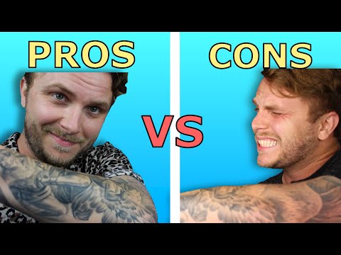 Pros and Cons On Getting A Tattoo | Watch Before You Get!