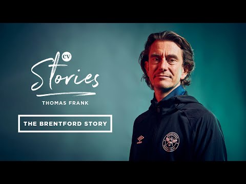 Thomas Frank • Why he went to Brentford, the club’s vision and journey to the Premier League
