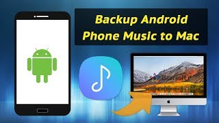How to Backup Android Phone Music to Mac (macOS 10.13 Included) screenshot 3