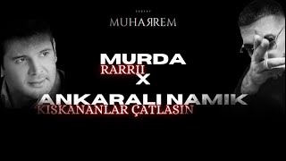 Dj Muharrem - Murda x Ankaralı Namık ( Remix ) Resimi