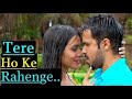 Tere Hoke Rahenge  Emraan Hashmi, Humaima Malick  Romanatic Hit Song 🎶💖