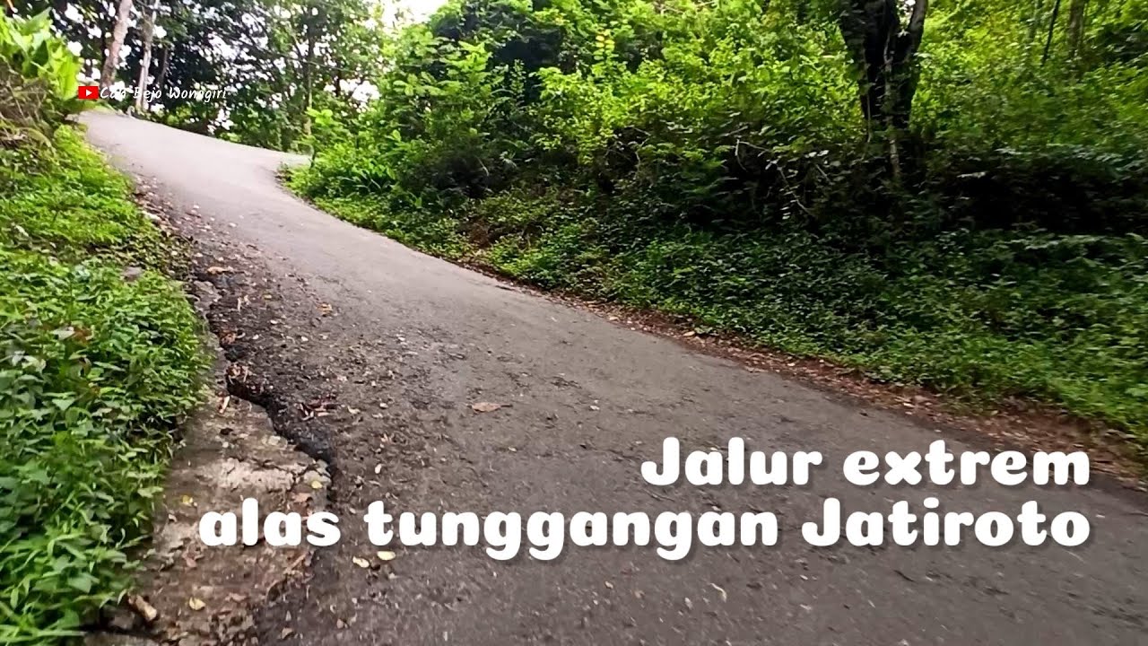 Pelosok desa wonogiri jalur ekstrem alas tunggangan jatiroto