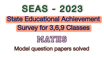 SEAS - 2023 | Class 6 | Model question papers | Answers with Explanation