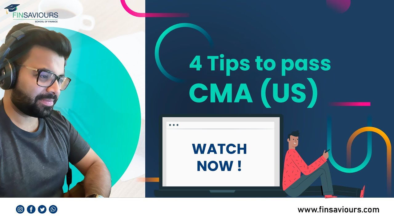 4 Tips To Pass CMA US In One Shot CMA Study Tips Finsaviours School 4-tips-to-pass-cma-us-in-one-shot-cma-study-tips-finsaviours-school