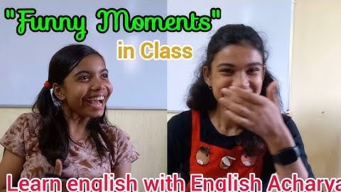 Funny Moments in Class ll Learn english with English Acharya
