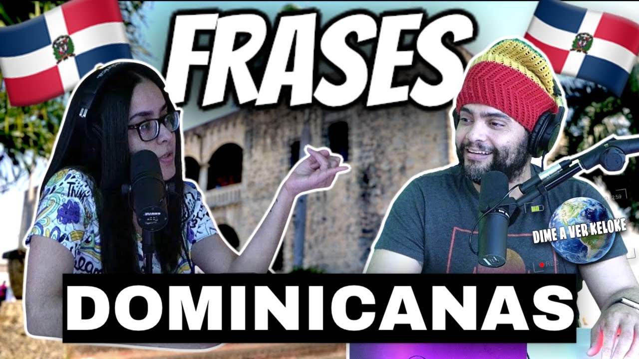 Frases Dominicana Solo En Republica Dominicana Dominicans Be Like Dime A Ver Keloke Podcast 0012