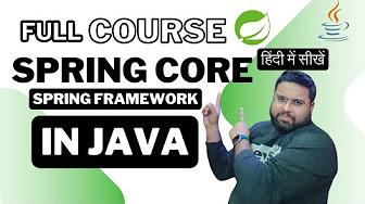 Spring Framework Tutorial in Hindi | Spring Core | Spring Framework ...
