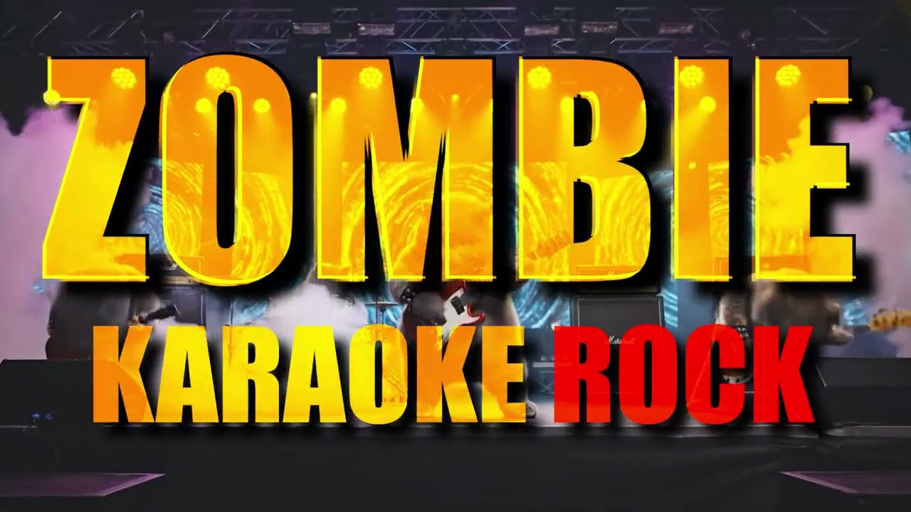 KARAOKE ROCK Zombie (The Cranberries) LET ROCK YOU