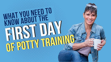 What you Need to Know About the First Day of Potty Training