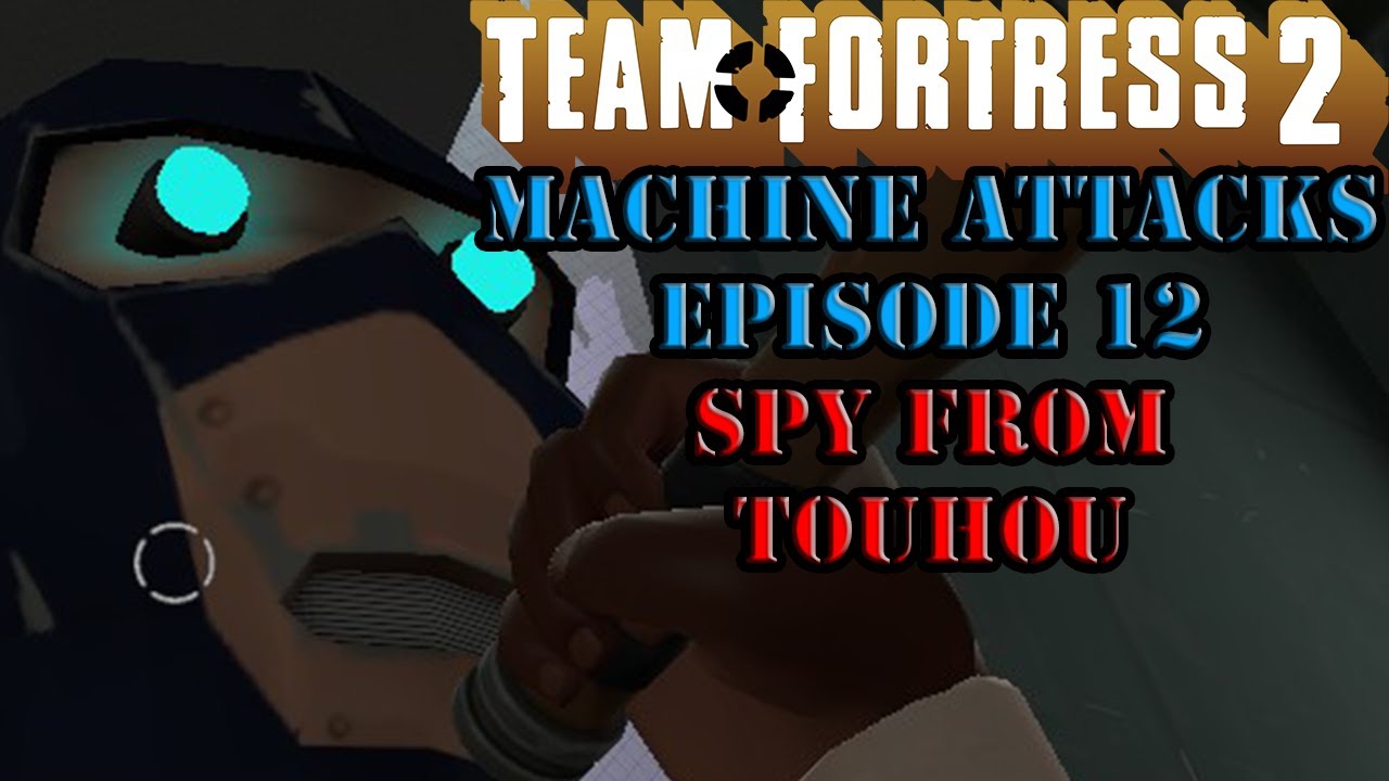 Team Fortress 2 MvM: Machine Attacks - EP 12 (Part 1) - YouTube