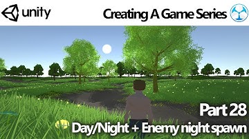 Unity Game Creator - Create a Game 28: Day/Night