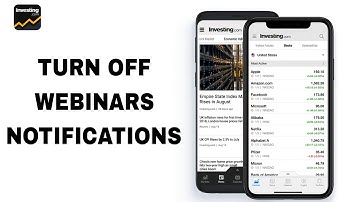 How To Turn Off Webinars Notifications On Investing.com App