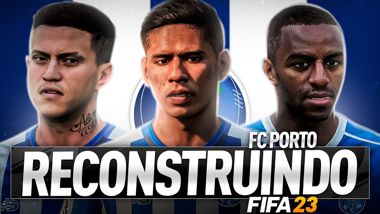 ⁣RECONSTRUINDO O FC PORTO!! | FIFA 23 Modo Carreira
