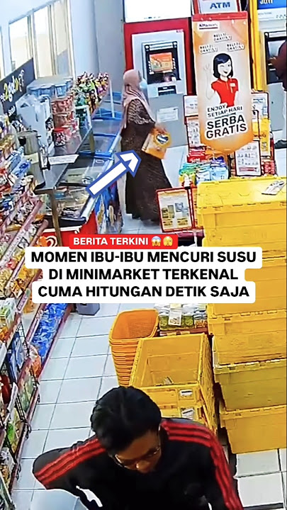 MOMEN IBU² MENCURI SUSU DI MINIMARKET #maling #minimarket #ibu #mencuri #lucu #moments #fyp #shorts