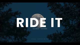 Ride It [Slowed + Reverb] || JAY SEAN Resimi