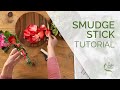 Tutorial - Crea con me i tuoi smudge stick