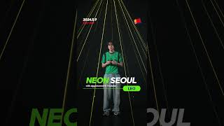 [Teaser] 리오가 Dgg Neon Seoul에 곧 찾아옵니다! | Neon Seoul With #Leo Coming Soon!