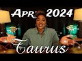 TAURUS – What is Meant For You to Hear At This EXACT Moment - APRIL 2024