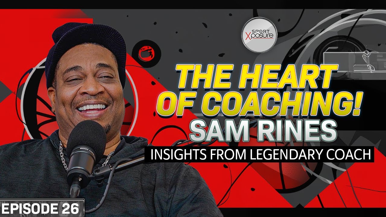 The Heart of Coaching | Sam Rines | Insights from Legendary Coach - YouTube