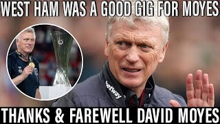 Thanks for the memories Moyesie but West Ham was very good for you too